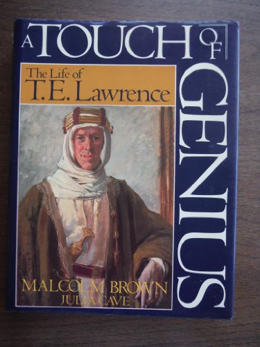 Imagen de archivo de A Touch of Genius: The Life of T.E. Lawrence a la venta por ThriftBooks-Dallas