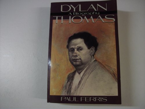 Stock image for Dylan Thomas: A Biography for sale by Goldstone Books