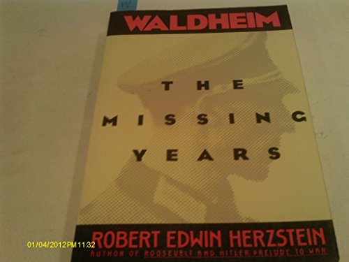 Beispielbild fr Waldheim the Missing Years zum Verkauf von Wonder Book