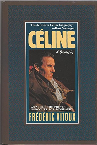 Stock image for Celine A Biography for sale by Willis Monie-Books, ABAA