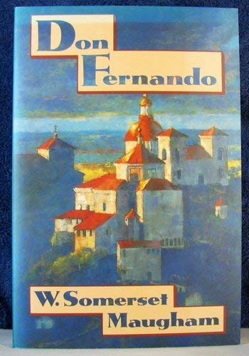 Stock image for Don Fernando, or, Variations on some Spanish themes (The Armchair traveller series) for sale by Hippo Books