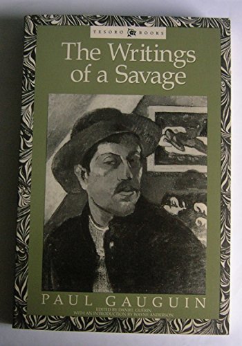 9781557782724: The Writings of a Savage (Tesoro Books) (English, French and French Edition)