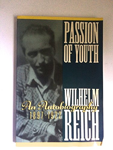 9781557782755: Title: Passion of youth An autobiography 18971922