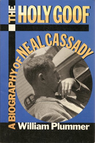 9781557782878: The Holy Goof: Biography of Neal Cassady