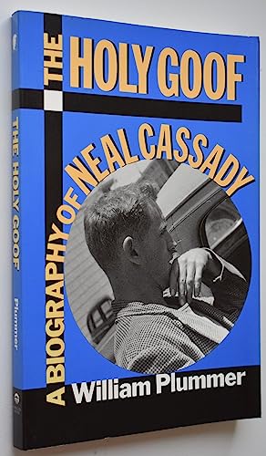 9781557782878: The Holy Goof: A Biography of Neal Cassady