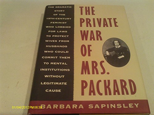 Imagen de archivo de The Private War of Mrs. Packard a la venta por Willis Monie-Books, ABAA