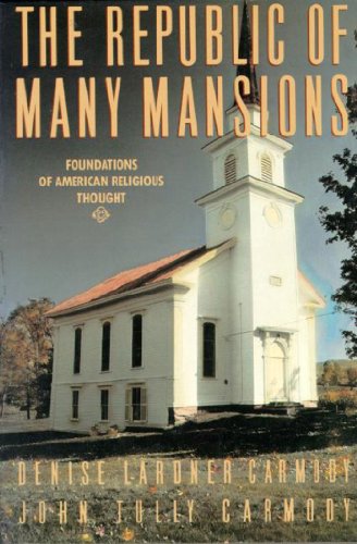 Stock image for The Republic of Many Mansions : Foundations of American Religious Thought for sale by Better World Books