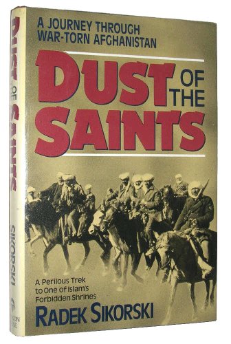 9781557784049: Dust of the Saints: Journey to Herat in Time of War [Idioma Ingls]