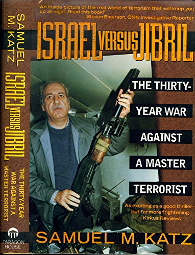 Beispielbild fr Israel Versus Jibril: The Thirty-Year War Against a Master Terrorist zum Verkauf von ThriftBooks-Atlanta