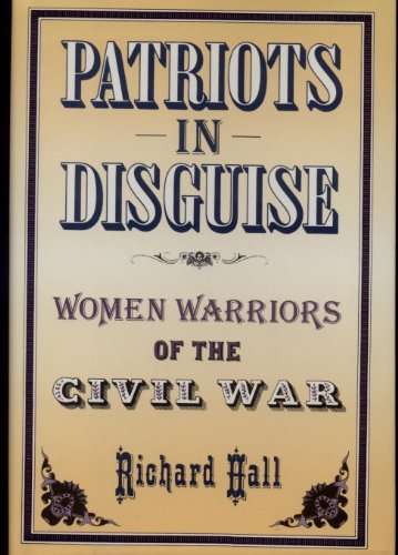 9781557784384: Patriots in Disguise: Women Warriors of the Civil War