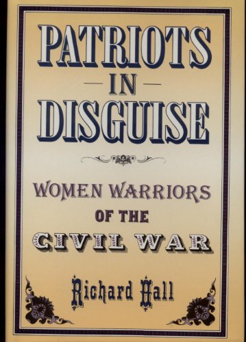 9781557784384: Patriots in Disguise: Women Warriors of the Civil War (First Edition)