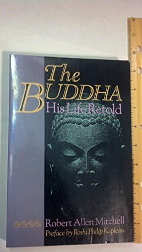 Stock image for The Buddha: His Life Retold for sale by Front Cover Books