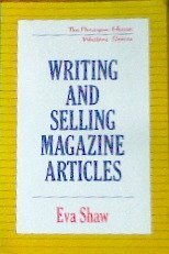 Imagen de archivo de Writing and selling magazine articles (Paragon House writer's series) a la venta por More Than Words