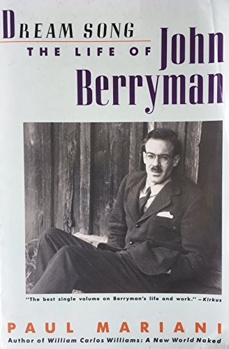 Beispielbild fr Dreamsong: The Life of John Berryman zum Verkauf von ThriftBooks-Atlanta