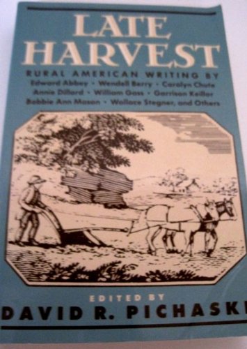 Beispielbild fr Late Harvest : Rural American Writing zum Verkauf von Better World Books