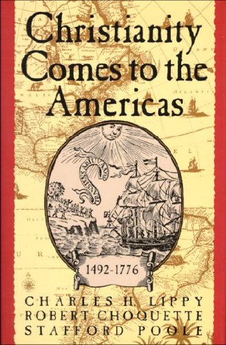 Imagen de archivo de Christianity Comes to the Americas 1492-1776 a la venta por Better World Books