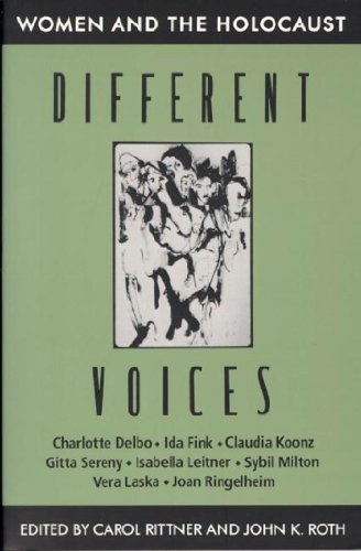 Different Voices: Women and the Holocaust (9781557785046) by Rittner, Carol; Roth, John
