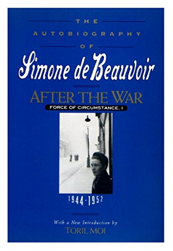 Beispielbild fr Force of circumstance: The autobiography of Simone de Beauvoir zum Verkauf von Books From California