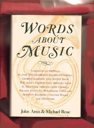 9781557785459: Words about music: A treasury of writings