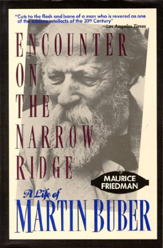 Stock image for Encounter on the Narrow Ridge: A Life of Martin Buber for sale by ThriftBooks-Atlanta