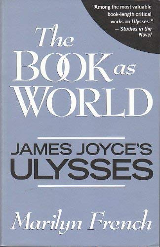Stock image for Book as World: James Joyce's Ulysses for sale by Ergodebooks