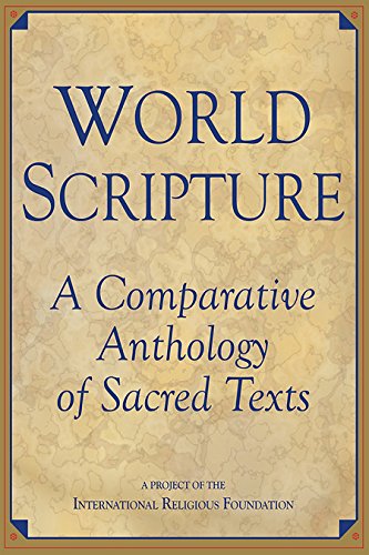 Beispielbild fr World Scripture: Comparative Anthology of Sacred Texts zum Verkauf von WorldofBooks