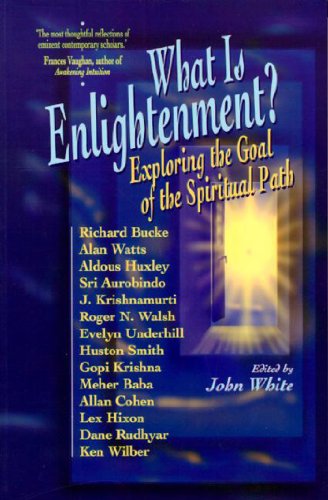 Stock image for What is Enlightenment?: Exploring the Goal of the Spiritual Path for sale by Reuseabook