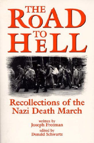 9781557787620: The Road to Hell: Recollections of the Nazi Death March