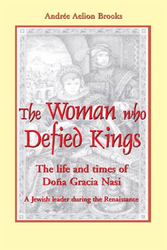 Stock image for Woman Who Defied Kings : The Life and Times of Doa Gracia Nasi for sale by Better World Books