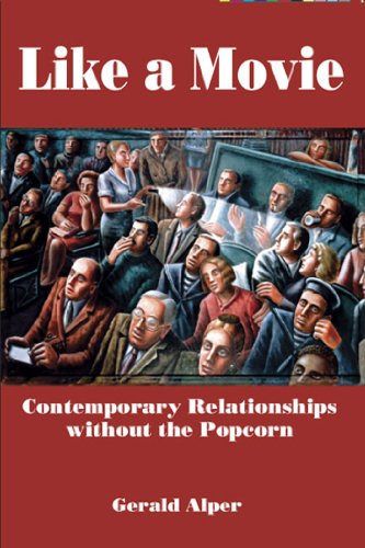 Beispielbild fr Like a Movie: Contemporary Relationships Without the Popcorn zum Verkauf von Midtown Scholar Bookstore