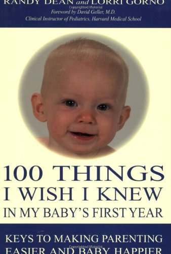 9781557788436: 100 Things I Wish I Knew in My Baby's First Year (100 Ideas for the Early Years)