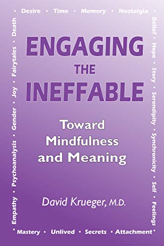 Beispielbild fr Engaging the Ineffable: Toward Mindfulness and Meaning zum Verkauf von Buchpark