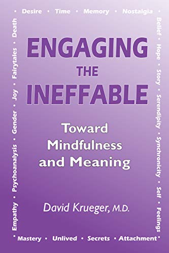 Stock image for Engaging the Ineffable: Toward Mindfulness and Meaning for sale by Books Unplugged