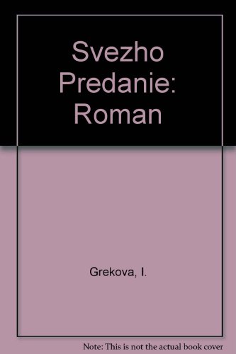 Svezho Predanie: Roman (9781557790842) by Grekova, I.