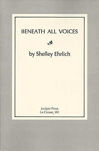 Beneath All Voices (W.N.J. Series No 27)