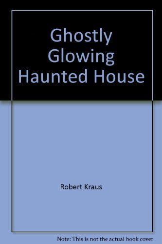 9781557820518: Ghostly Glowing Haunted House