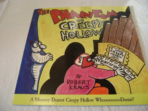 Imagen de archivo de Phantom of Creepy Hollow: A Mummy Dearest Creepy Hollow Whoooooooodunnit? a la venta por Once Upon A Time Books