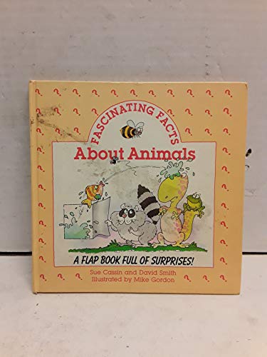 Stock image for Fascinating Facts About Animals: A Flap Book Full of Surprises for sale by Wonder Book