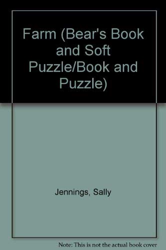 Farm (Bear's Book and Soft Puzzle/Book and Puzzle) (9781557823502) by Jennings, Sally; Taylor, Kate