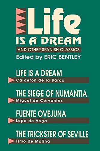 9781557830067: Life Is a Dream (Eric Bentley's Dramatic Repertoire) (Applause Books)
