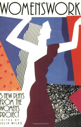 Imagen de archivo de Womenswork: 5 New Plays from the Women's Project a la venta por Front Cover Books