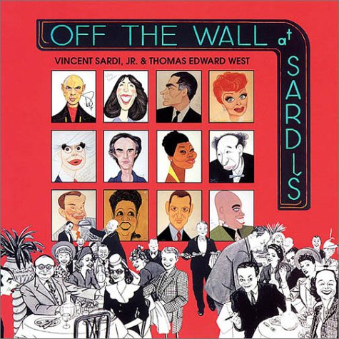 Beispielbild fr Off the Wall at Sardi's : Over 275 Color Reproductions of the Famous Sardi's Caricatures zum Verkauf von Better World Books