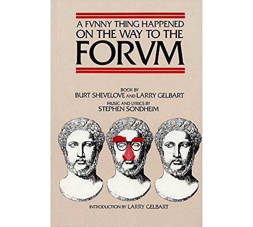 9781557830647: A Funny Thing Happened on the Way to the Forum Libretto (Applause Libretto Library)