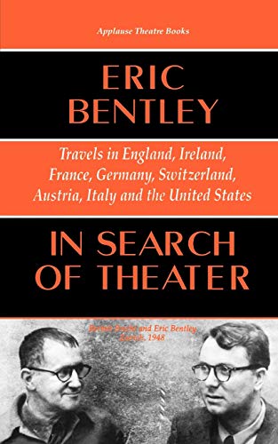 9781557831118: In Search of Theater: Travels in England, Ireland, France, Germany, Switzerland, Austria, Italy and the United States (Applause Books)
