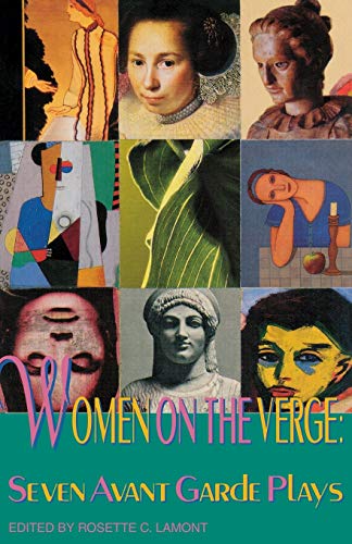 Beispielbild fr Women on the Verge: Seven Avant Garde Plays (Applause Books) zum Verkauf von Wonder Book