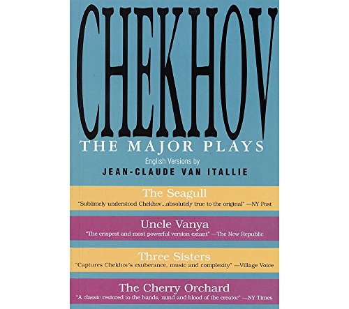 Chekhov: The Major Plays - Chekhov, Anton Pavlovich