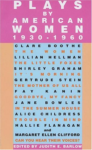 Beispielbild fr Plays by American Women, 1930-1960 zum Verkauf von Better World Books