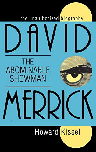 Beispielbild fr David Merrick - The Abominable Showman : The Unauthorized Biography zum Verkauf von Better World Books