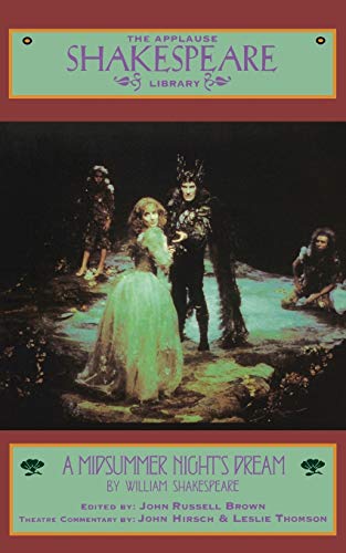 Stock image for A Midsummer Night's Dream The Applause Shakespeare Library Applause Books for sale by PBShop.store US