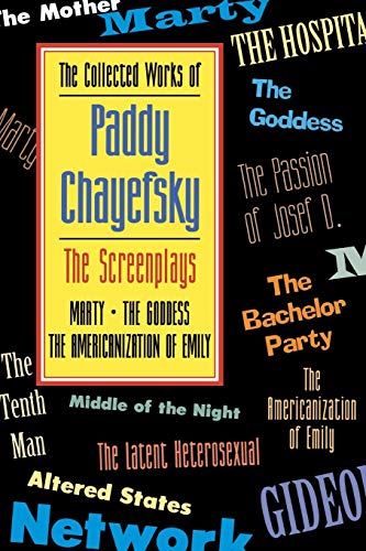9781557831934: The Collected Works of Paddy Chayefsky: Screenplays Vol 1 (Drama & Literature) (The Collected Works of Paddy Chayefsky Vol 3 & 4): The Screenplays (Applause Books, Volume 1)